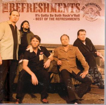 The Refreshments - It´s gotta be both Rock´n´Roll - Best of the Refreshments